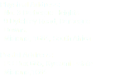 Physical Address: No. 3 Barbeque Heights 9 Dytchley Road, Barbeque Downs. Midrand, 1684, South Africa Postal Address: PO Box 685, Kyalami Estate Midrand,1684
